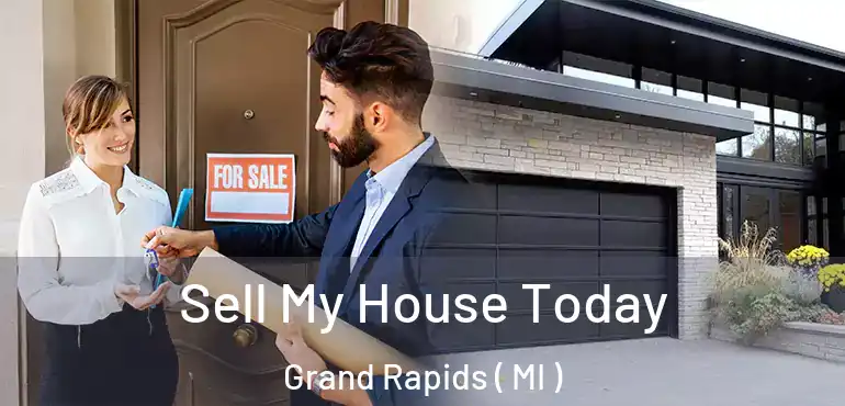  Sell My House Today Grand Rapids ( MI )