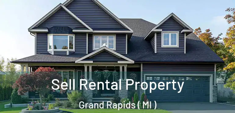  Sell Rental Property Grand Rapids ( MI )