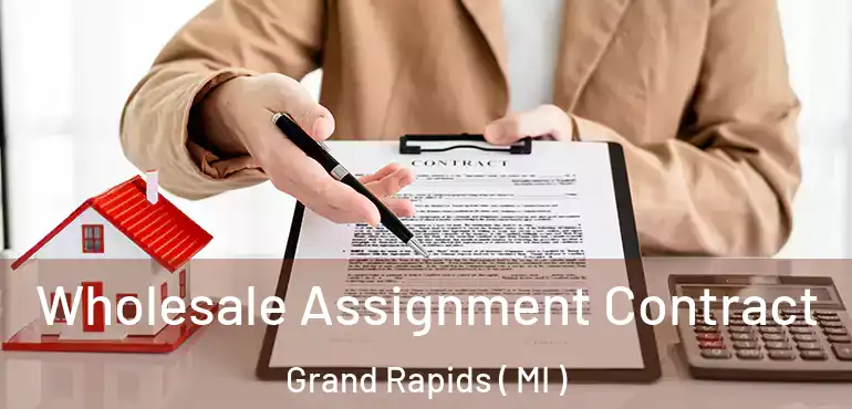  Wholesale Assignment Contract Grand Rapids ( MI )